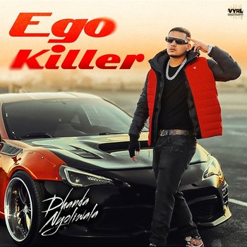 Ego Killer - Dhanda Nyoliwala