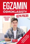 Egzamin ósmoklasisty. Język polski - Zioła-Zemczak Katarzyna, Lasek Anna