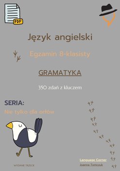 Egzamin ósmoklasisty. Nie tylko dla orłów. Gramatyka. Część 1 - ebook PDF - Joanna Tomczuk