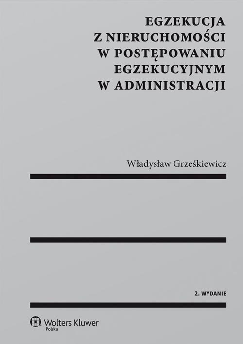 O Postępowaniu Egzekucyjnym W Administracji Egzekucja z nieruchomości w postępowaniu egzekucyjnym w administracji