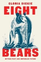 Eight Bears: Mythic Past and Imperiled Future WW Norton & Co