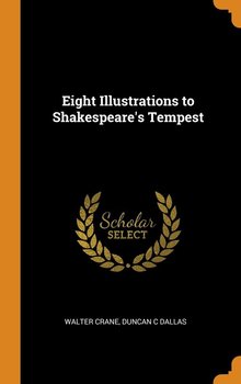 Eight Illustrations to Shakespeare's Tempest - Crane Walter