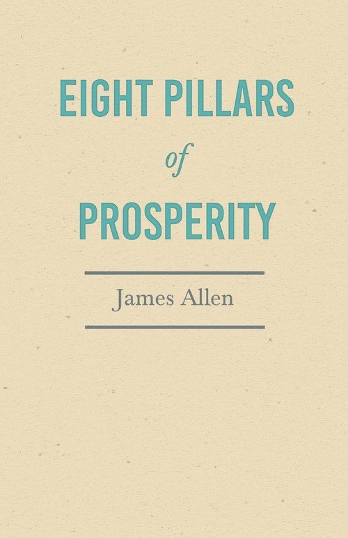 Eight Pillars of Prosperity Allen James Książka w Empik