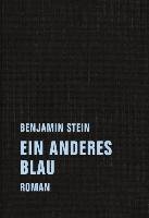 Ein anderes Blau - Stein Benjamin