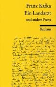 Ein Landarzt und andere Prosa - Kafka Franz