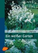 Ein weisser Garten - Urban Helga