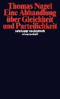 Eine Abhandlung über Gleichheit und Parteilichkeit - Nagel Thomas