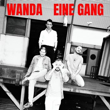 Eine Gang - Wanda