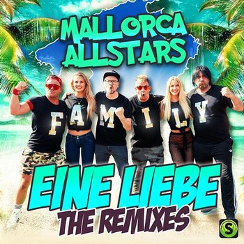 Eine Liebe - Mallorca Allstars, Isi Glück, Ikke Hüftgold, Almklausi, Lorenz Büffel, Carolina, Honk!