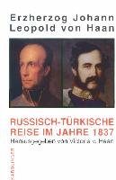 Eine russisch-türkische Reise im Jahre 1837 - Haan Leopold, Johann