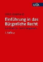 Einführung in das Bürgerliche Recht - Eisenhardt Ulrich