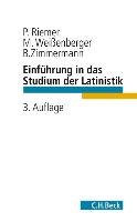 Einführung in das Studium der Latinistik - Riemer Peter, Weißenberger Michael, Zimmermann Bernhard