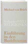 Einführung in den Buddhismus - Bruck Michael