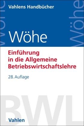 Einführung In Die Allgemeine Betriebswirtschaftslehre - Vahlen ...