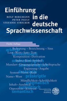 Einführung in die deutsche Sprachwissenschaft - Bergmann Rolf, Pauly Peter, Stricker Stefanie