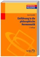 Einführung in die philosophische Hermeneutik - Grondin Jean