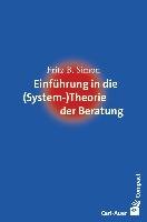 Einführung in die (System-) Theorie der Beratung - Simon Fritz B.