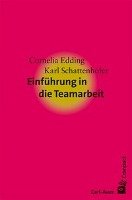 Einführung in die Teamarbeit - Edding Cornelia, Schattenhofer Karl