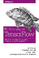 Einführung in TensorFlow - Hope Tom, Resheff Yehezkel S., Lieder Itay