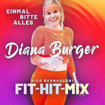 Einmal bitte alles - Diana Burger