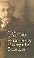 Einstein's Essays in Science - Einstein Albert