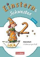 Einsterns Schwester Sprache und Lesen 2. Jahrgangsstufe. Arbeitsheft in Schulausgangsschrift Bayern - Bauer Marion, Bauer Roland, Dreier-Kuzuhara Daniela, Koch Andrea, Maurach Jutta, Pfeifer Katrin, Samajdar Iris, Semelka Susanne