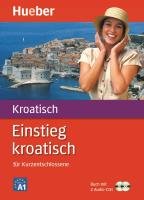 Einstieg Kroatisch für Kurzentschlossene. Package - Mrse Ivanka, Mrse Branko