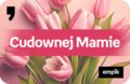 eKarta prezentowa Empik: dla Mamy 100 zł
