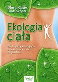 Ekologia ciała - Gates Donna, Schatz Linda