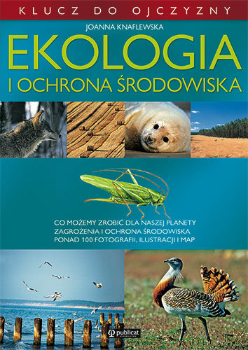 Ekologia i ochrona środowiska - Knaflewska Joanna | Książka w Empik