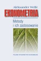 Ekonometria. Metody i Ich Zastosowanie Welfe Aleksander