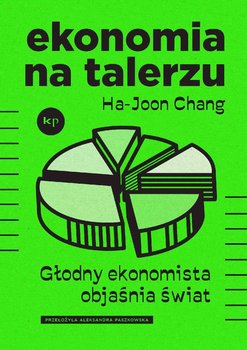 Ekonomia na talerzu - Chang Ha-Joon