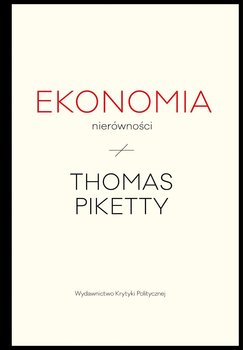 Ekonomia nierówności - Piketty Thomas