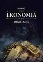 Ekonomia. Zakazana nauka Wojciech Świder