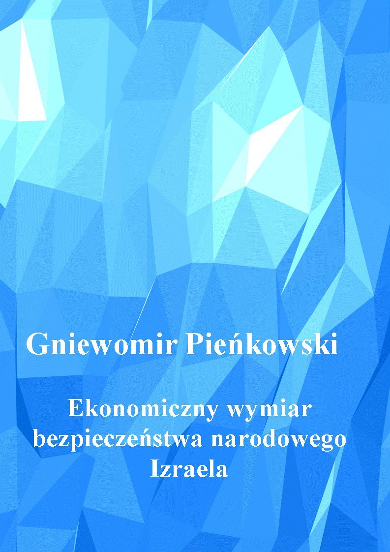 Ekonomiczny wymiar bezpieczeństwa narodowego Izraela - ebook PDF