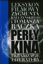 Ekranizacje literatury. Perły kina. Tom 2 Raczek Tomasz, Kałużyński Zygmunt