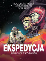 Ekspedycja. Bogowie z kosmosu Mostowicz Arnold, Górny Alfred, Polch Bogusław