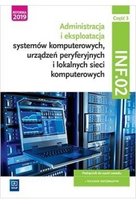 Eksploatacja systemów komputerowych, urządzeń peryferyjnych i lokalnych sieci komputerowych. Kwalifikacja inf. 02. Część 3