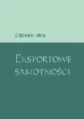 Eksportowe samotności - Iskra Zdzisław