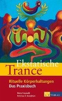 Ekstatische Trance - Nauwald Nana, Goodman Felicitas