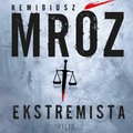 Ekstremista - audiobook&nbsp;-&nbsp;Mróz Remigiusz