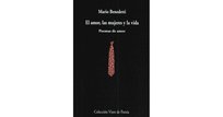 El amor, las mujeres y la vida : poemas de amor Benedetti Mario