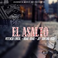 El Asalto RAMO ROMA & jay santana prod, Potencia Lirical