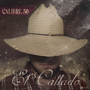 El Callado - Calibre 50