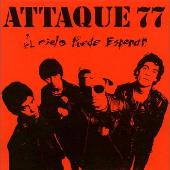 El Cielo Puede Esperar - Attaque 77