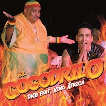 El Cocodrilo - DKB feat. King Africa