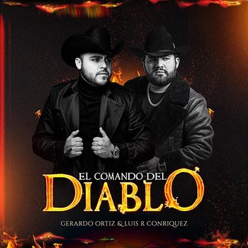 El Comando del Diablo - Gerardo Ortiz & Luis R Conriquez