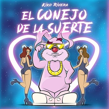 El Conejo De La Suerte - Kiko Rivera