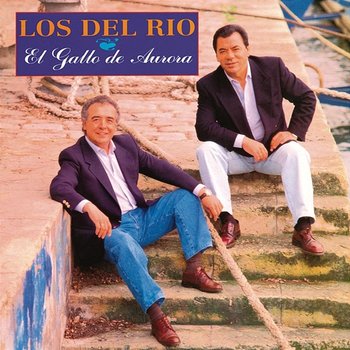 El Gallo de Aurora - Los Del Rio