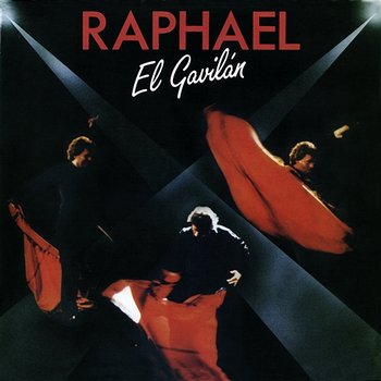 El Gavilán - Raphael